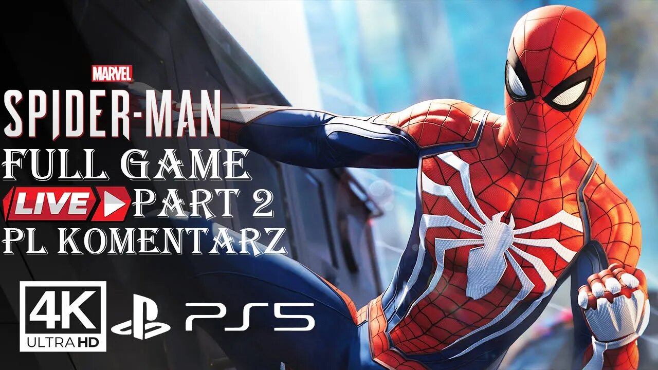 Spider-Man (FULL GAME) PART 2 ✔️4K 🎵ᵁᴴᴰ 60ᶠᵖˢ PS5 (PL DUB)