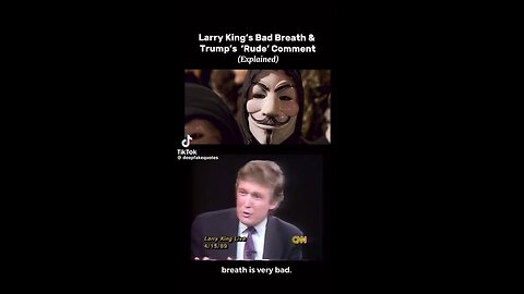 Larry King's Bad Breath & Trump's 'Rude' Comment (Explained)