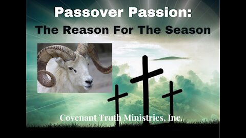 Passover Passion - The Reason For The Season - Less 17 - Presentation