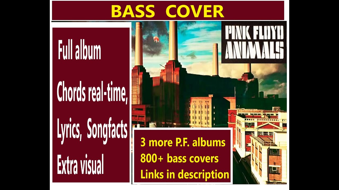 Bass cover PINK FLOYD "ANIMALS" _ + 3 albums _ Chords real-time, Lyrics, MORE