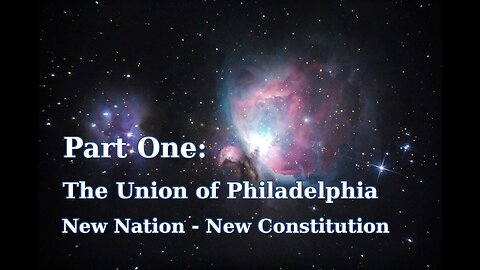 The Union of Philadelphia - Path to Citizenship Course Part One: Unit 011