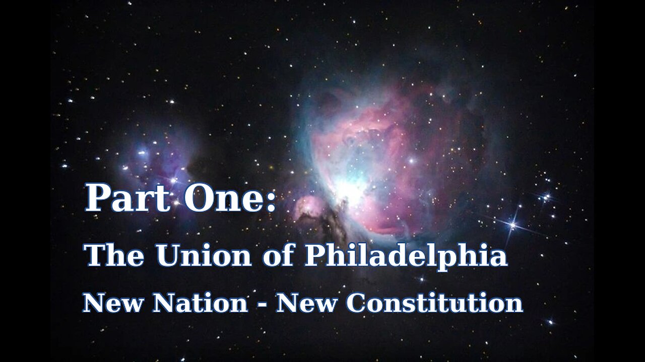 The Union of Philadelphia - Path to Citizenship Course Part One: Unit 011