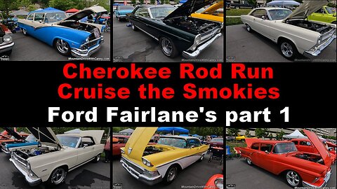 04-27-24 Cherokee Rod Run Cruise the Smokies - Ford Fairlane part 1