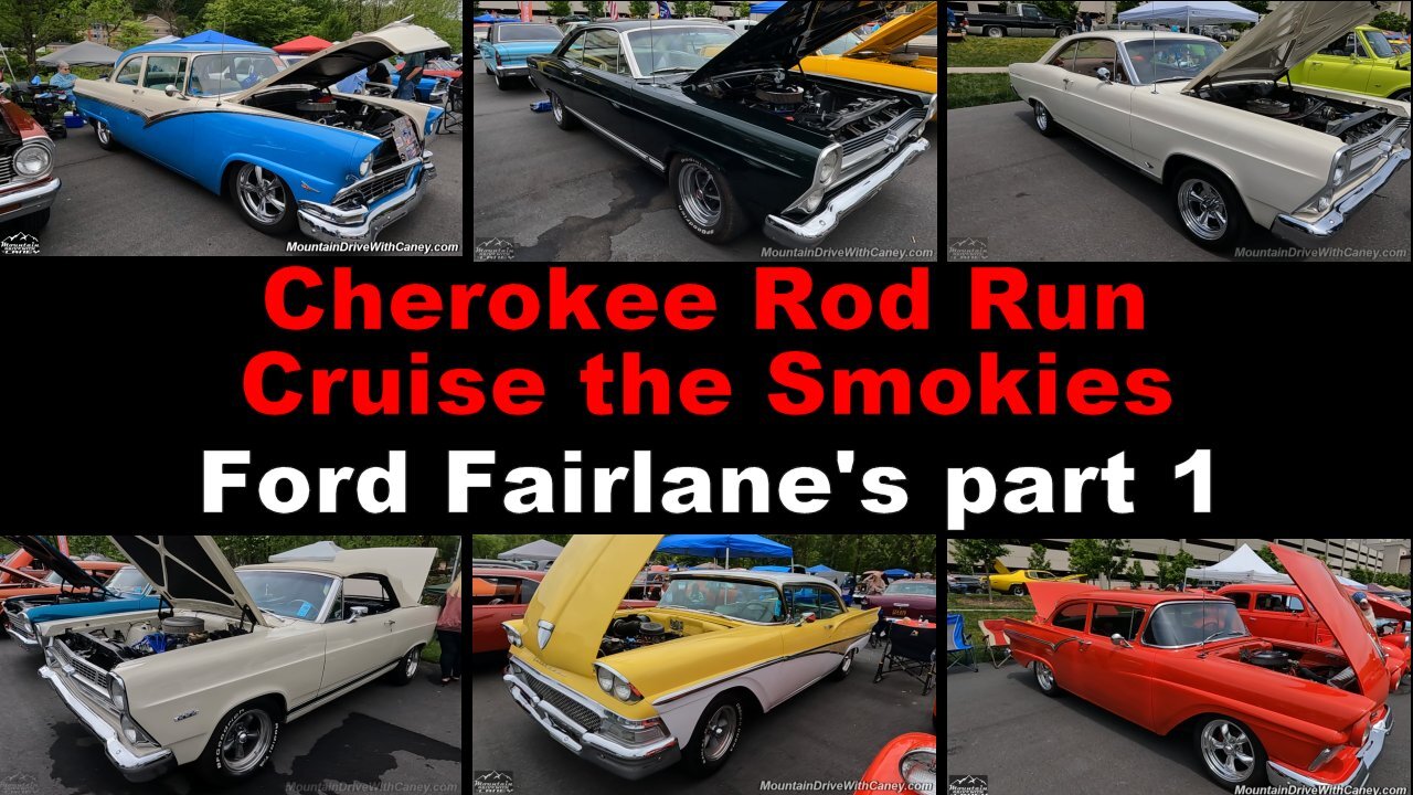 04-27-24 Cherokee Rod Run Cruise the Smokies - Ford Fairlane part 1