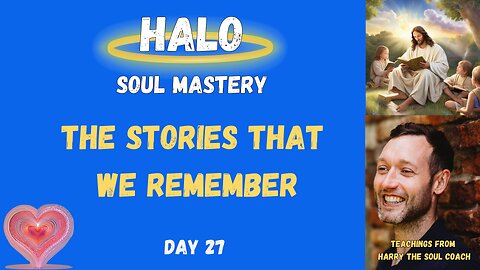 The Stories That We Remember - Day 27