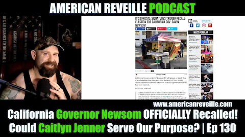 California Governor Newsom OFFICIALLY Recalled! Could Caitlyn Jenner Serve Our Purpose? | Ep 130