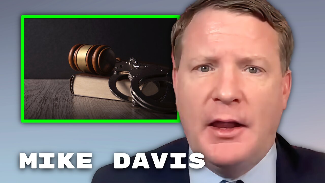 Mike Davis Warns: 'Lawyers Better Lawyer Up' for Trump's Second Term
