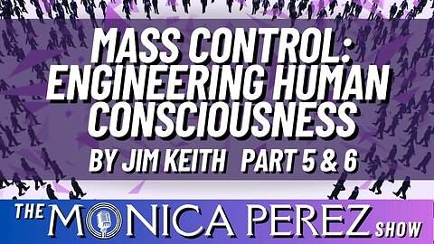 Mass Control: Engineering Human Consciousness, by Jim Keith, part v and vi