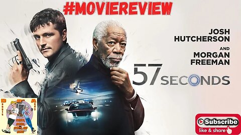 57 SECONDS #MOVIEREVIEW