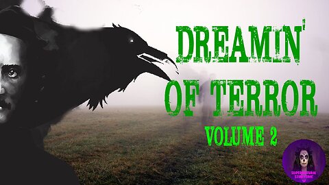Dreamin' of Terror | Volume 2 | Supernatural StoryTime E321