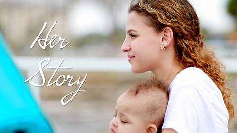 Her Story - A film by John Scoular for Pro Life Organization CPCI