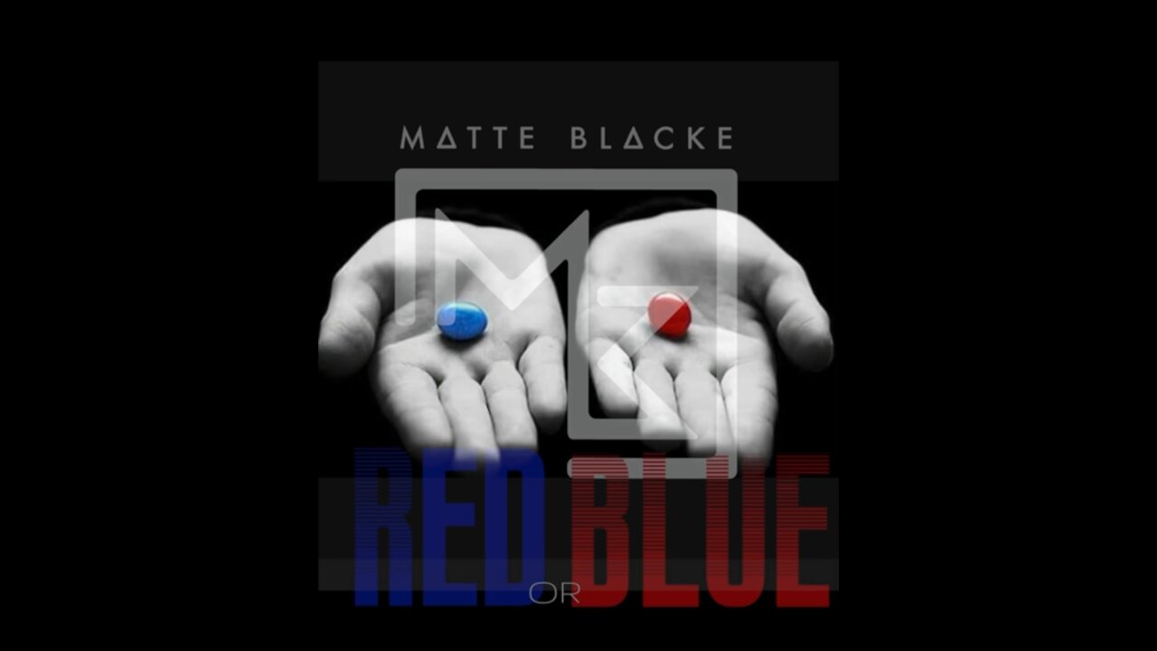 M∆TTE BL∆CKE || Red Or Blue