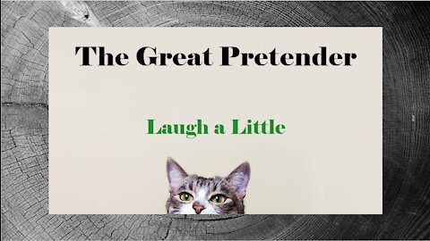 The Great Pretender - Laugh a Little