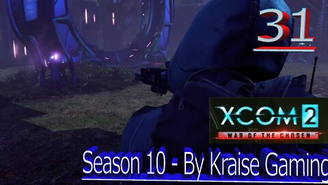 Ep31: Gateway Removal Company! - XCOM 2 WOTC, Modded S:10 (Lost & Faction Mods, Amalgamation & More)