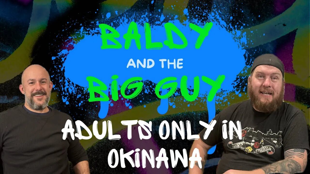 Adults Only in Okinawa - BBG #9