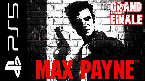 MAX PAYNE Walkthrough - PS5/PS2 - FINALE - BITTERSWEET REVENGE