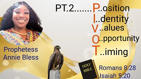 "THE POWER OF THE PIVOT!" PT.2 ...Romans 8:28...Isaiah 5:20