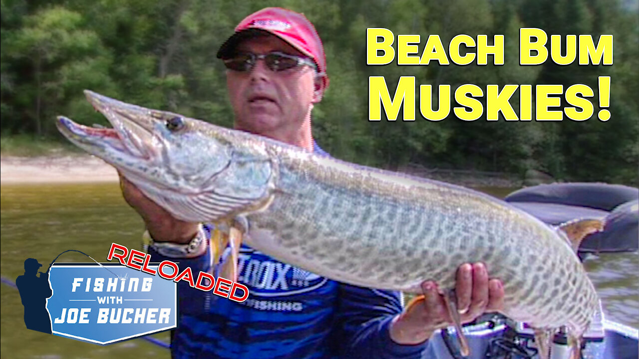 Beach Bum Muskies | Fishing With Joe Bucher RELOADED