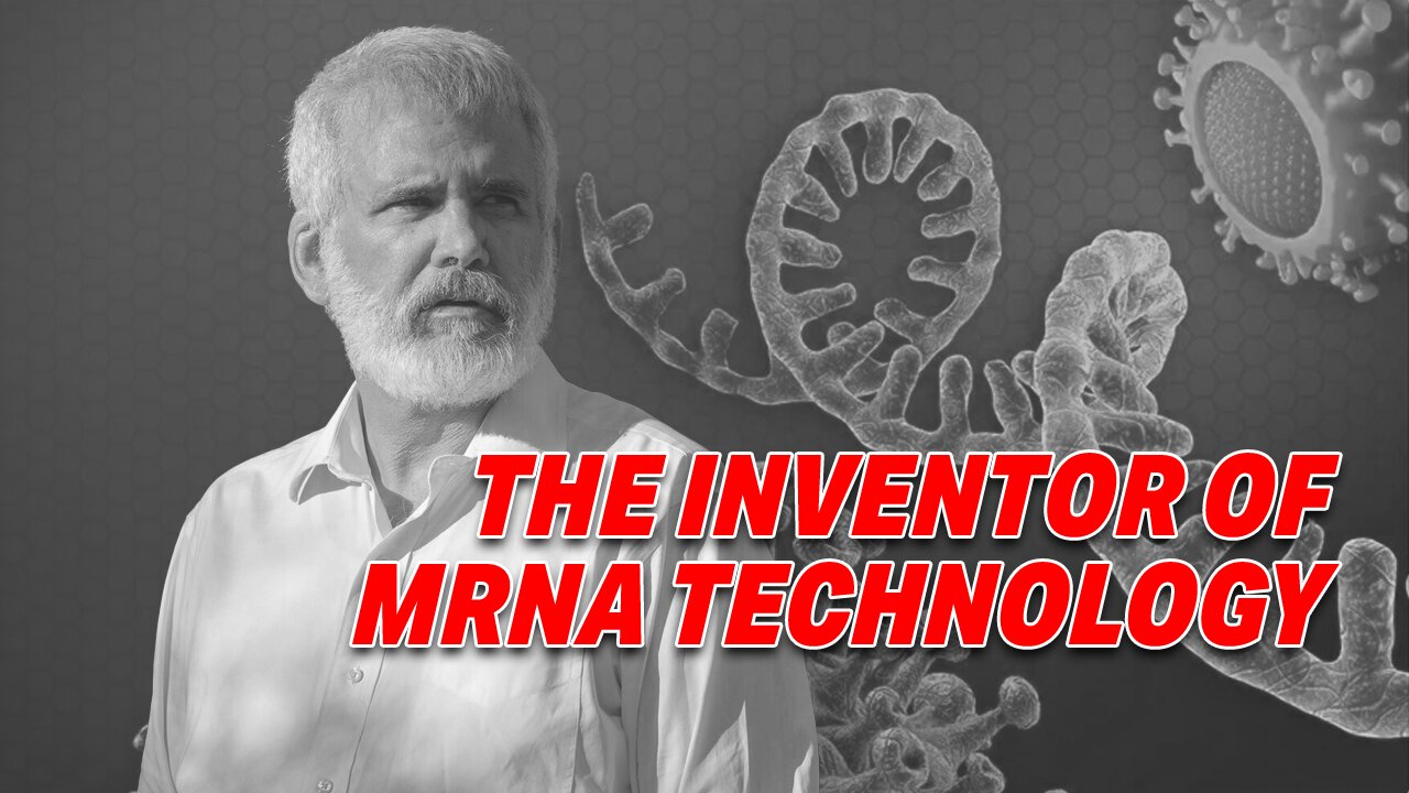 HOW MRNA WAS BORN: DR. ROBERT MALONE SPEAKS ON THE REVOLUTIONARY TECHNOLOGY