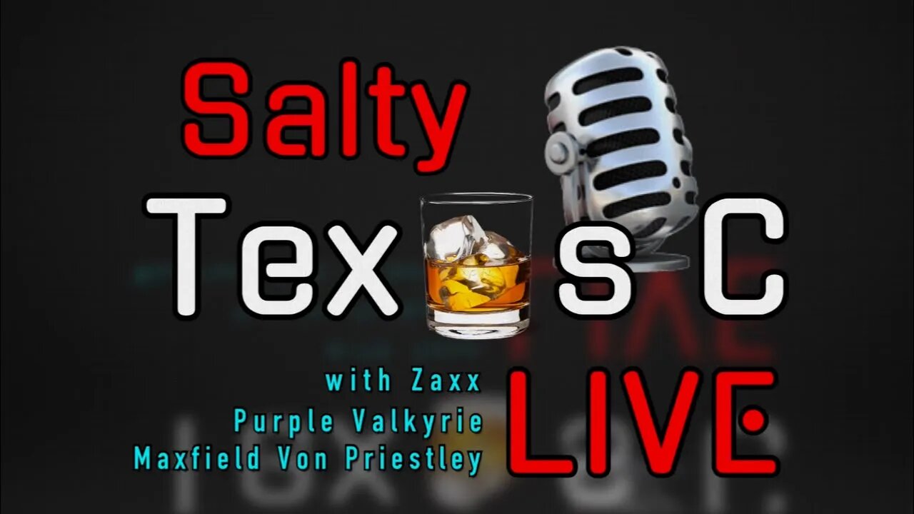 Salty Texas C LIVE: w/ Purple Valkyrie, Maxfield Von Priestley, Zaxx & More!