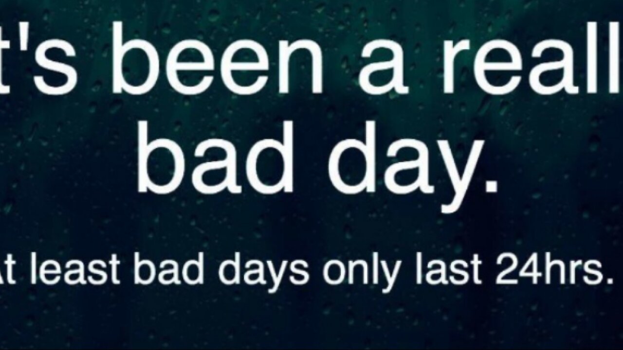 ITS BEEN A HORRIBLE DAY 🤬🤬🤬🤬
