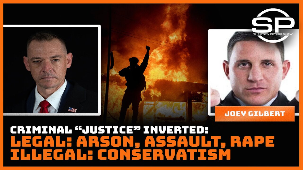 Criminal "Justice" Inverted: Legal: Arson, Assault, Rape-Illegal: Conservatism