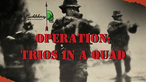 Operation: Trios in a Quad