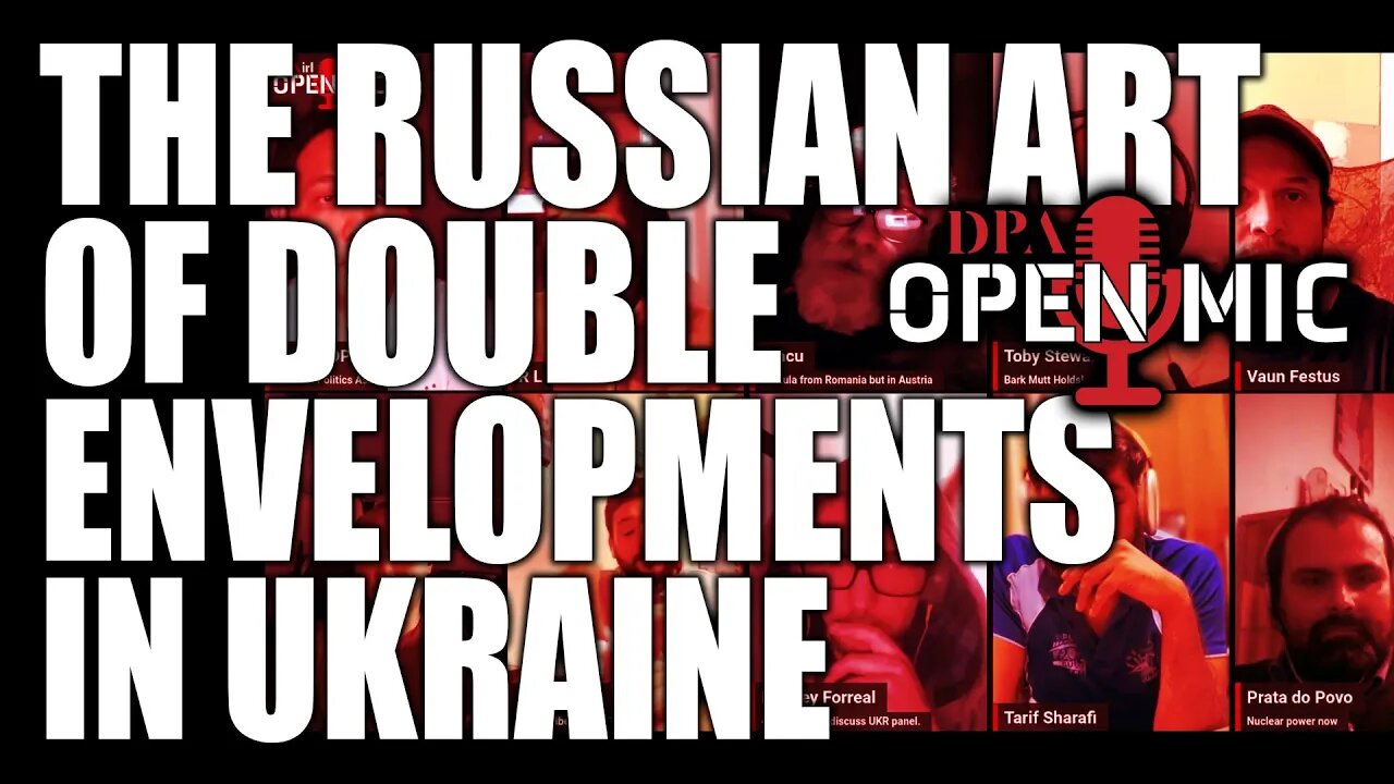 The Study of Envelopments, Pincers & Counterattacks in Ukraine | DPA Open Mic