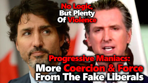 Trudeau Bars Organics From Trains & Planes, Newsom Forces All Schoolgoers To Be Lab Rats, LA Mandate