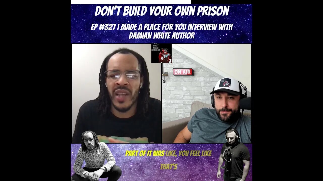 Don't Build Your Own Prison - Clip From Ep 327 I Made A Place For You Interview Damian White Author