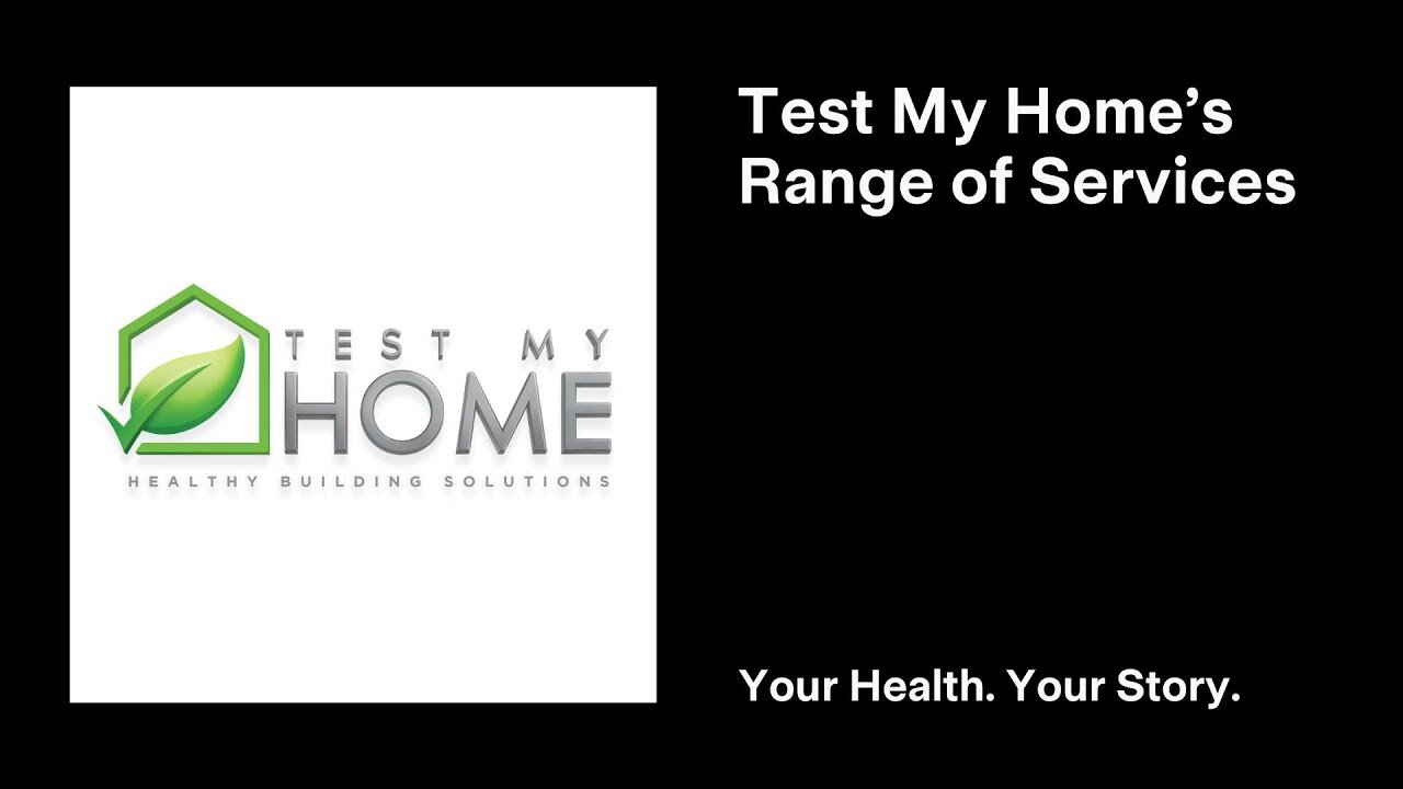 Test My Home’s Range of Services