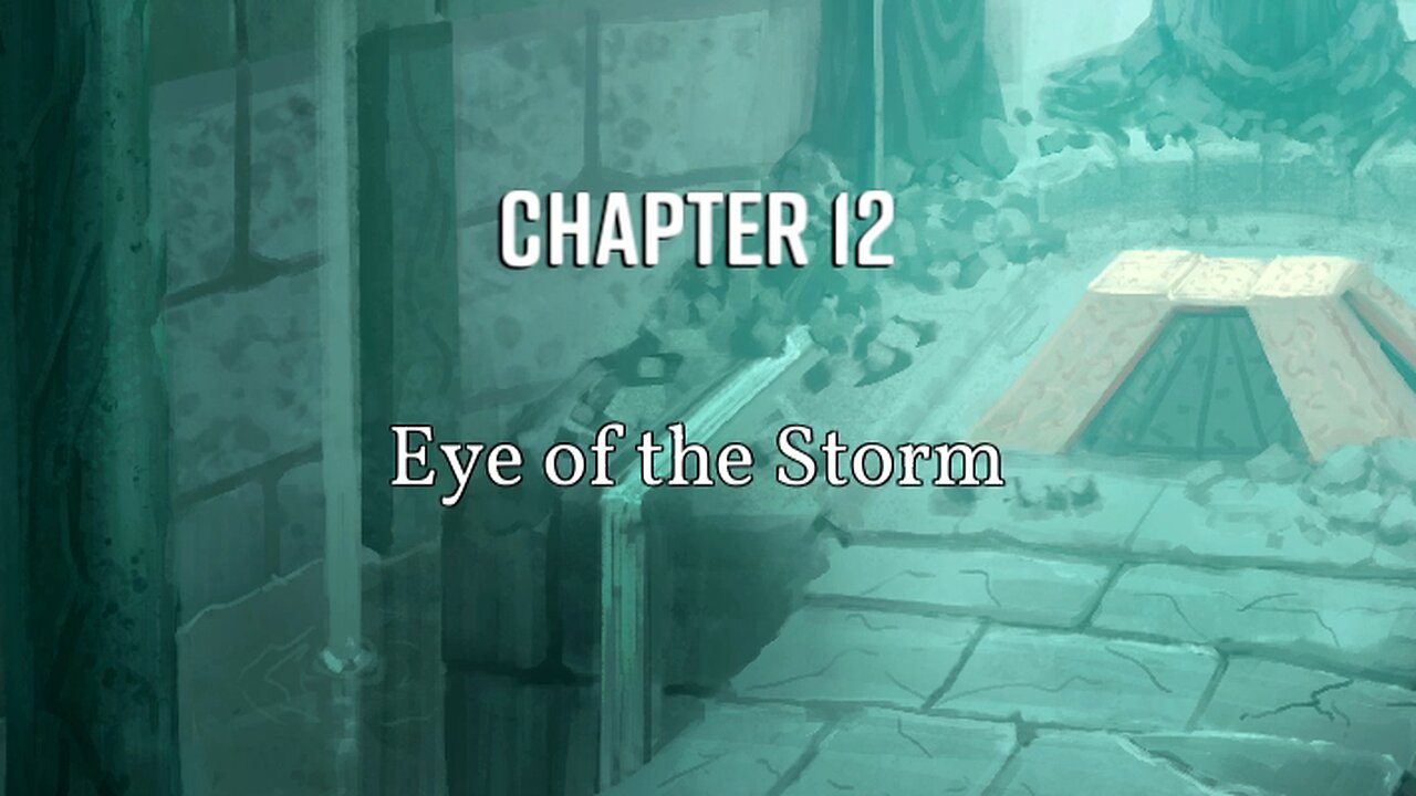 Dark Deity part 12, Eye of the Storm