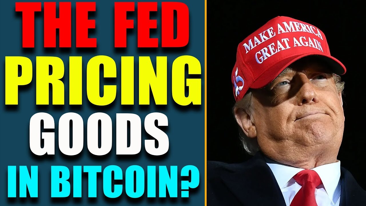 WHY IS THE FED PRICING GOODS IN BITCOIN? [JB]/[CB] SHIFT TACTICS - TRUMP NEWS