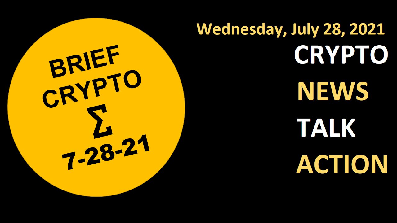 Crypto News Talk Action 28 July Bitcoin BTC Ethereum ETH Cardano ADA Solana SOL DOT