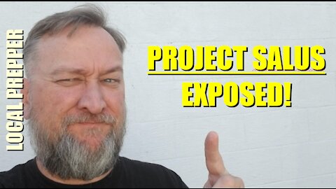 PROJECT SALUS EXPOSED - SURVIVAL PREPPER