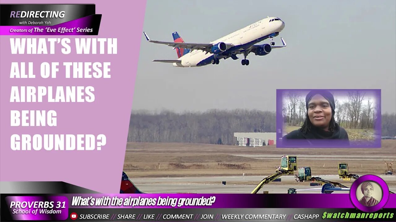 What’s with the airplanes being grounded?