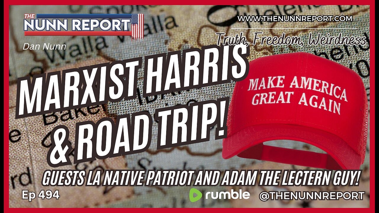 [Ep 494] Harris the Marxist & ID Road Trip w/ Adam the Lectern Guy & Native Patriot!
