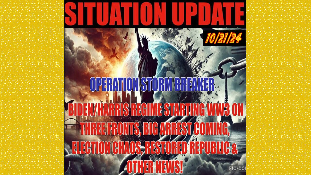 SITUATION UPDATE 10/21/24 - War On 3 Fronts, Election Chaos, Big Arrest Coming, Vt Intel