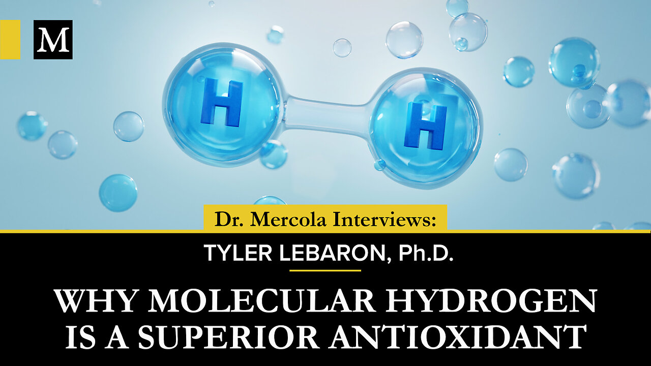 Why Molecular Hydrogen Is a Superior Antioxidant – Interview With Tyler LeBaron, Ph.D.
