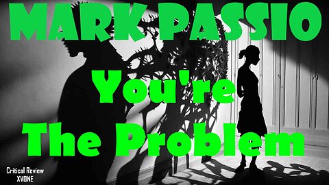 Mark Passio - You're the Problem