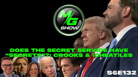 Does The Secret Service Have “Secrets”?; Crooks & (Cheat)les