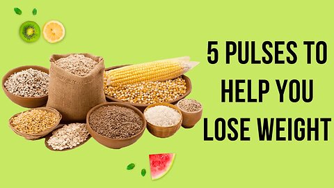 5 pulses to help you lose weight