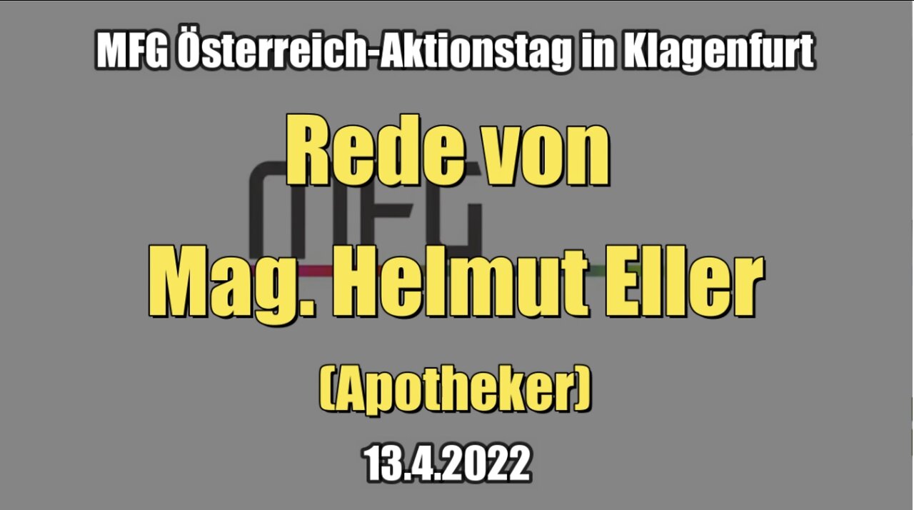 MFG Österreich-Aktionstag in Klagenfurt: Rede von Mag. Helmut Eller (13.4.2022)