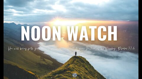 11/19 | Noon Prayer Watch