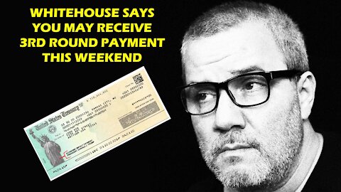 Americans May See New Stimulus Payment As Early As This Weekend