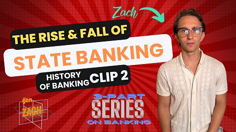 History of Banking Ep 3 Clip 2