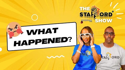 What Happened❓ | The Stafford Show | Talkin Fight