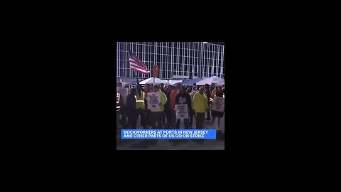 DOCKWORKERS AT PORTS IN NEW JERSEY AND OTHER PARTS OF US GO ON STRIKE!