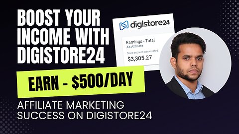 Earn Big with Digistore24: The Ultimate Guide to Affiliate Success (2024)