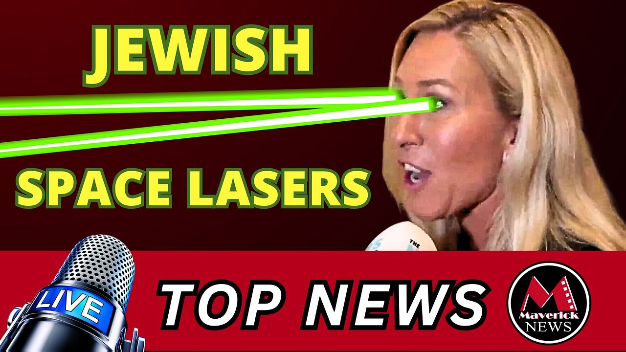 Jewish Space Laser Question Triggers Marjorie Taylor Greene | Maverick News
